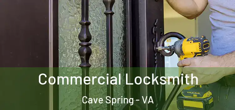 Commercial Locksmith Cave Spring - VA