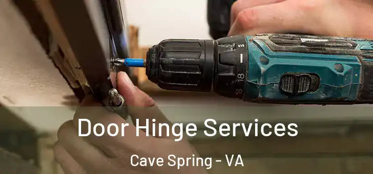 Door Hinge Services Cave Spring - VA