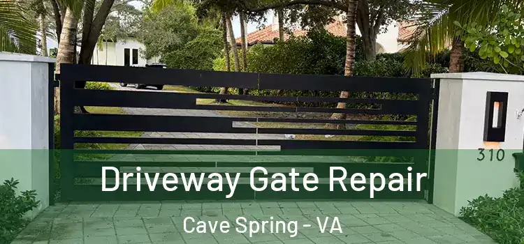 Driveway Gate Repair Cave Spring - VA