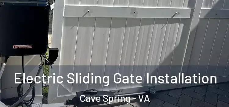 Electric Sliding Gate Installation Cave Spring - VA