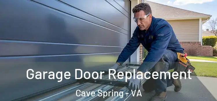  Garage Door Replacement Cave Spring - VA
