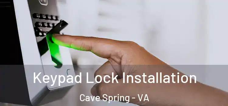 Keypad Lock Installation Cave Spring - VA