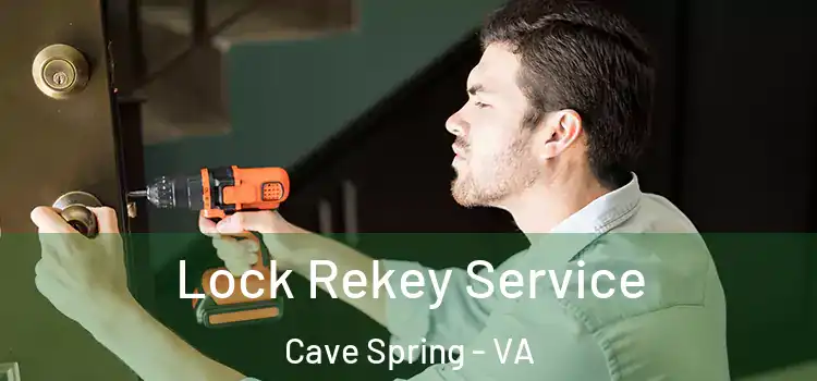  Lock Rekey Service Cave Spring - VA